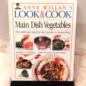 Stoddart| Look & Cook Main Dish Vegetables by Anne Willan